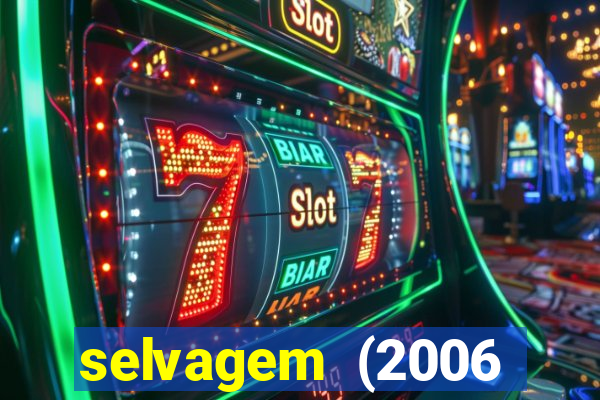 selvagem (2006 filme completo dublado